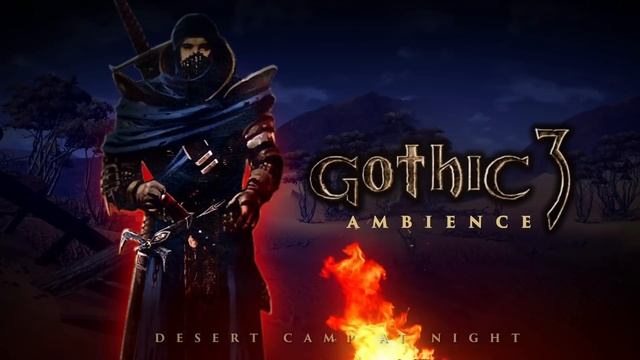 Gothic 3 Soundtrack Best of: A night at the desert camp (1 Hour mix) смотреть онлайн