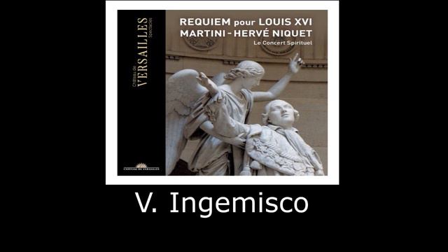 Jean-Paul Egide Martini - Requiem, Herve Niquet, Le Concert Spirituel смотреть онлайн