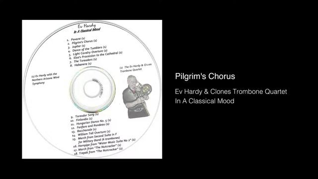 Pilgrim's Chorus - The Ev Hardy & Clones Trombone Quartet смотреть онлайн