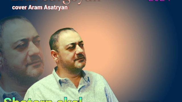 Erik Sargsyan - Shatern Ekel