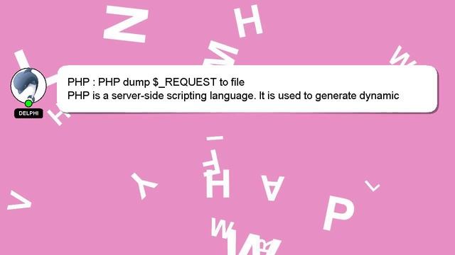 PHP : PHP dump $_REQUEST to file смотреть онлайн