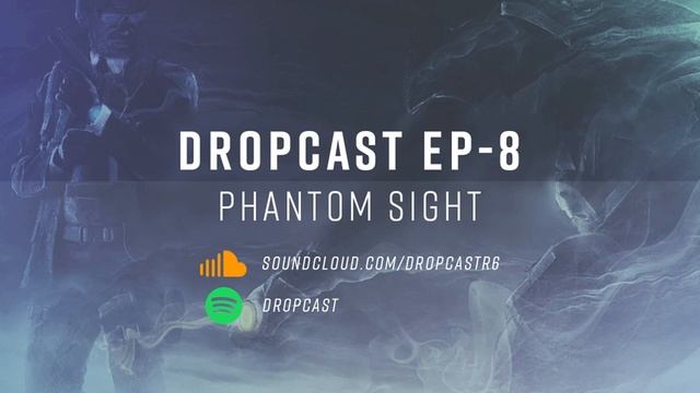 Dropcast EP-8 Phantom Sight смотреть онлайн