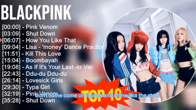 топ 10 песни Black Pink в конце примерно всё написано про Вторую часть имею в виду