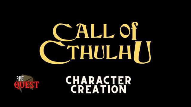 RPG Quest | Call Of Cthulhu Character Creation