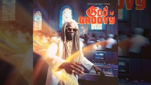 God Is Groovy смотреть онлайн