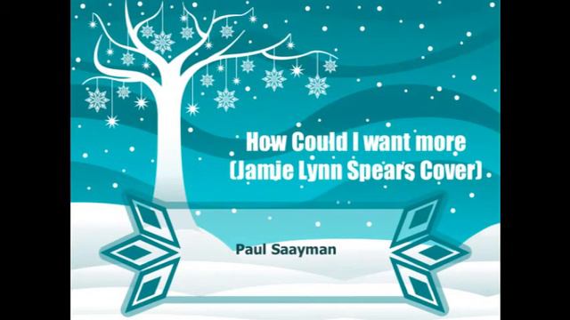 Jamie Lynn Spears - How could I want more [Male version] (Paul Saayman Cover) смотреть онлайн