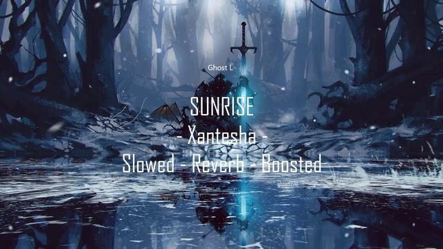 SUNRISE - Xantesha | Slowed - Reverb - Boosted - 1 Hour смотреть онлайн