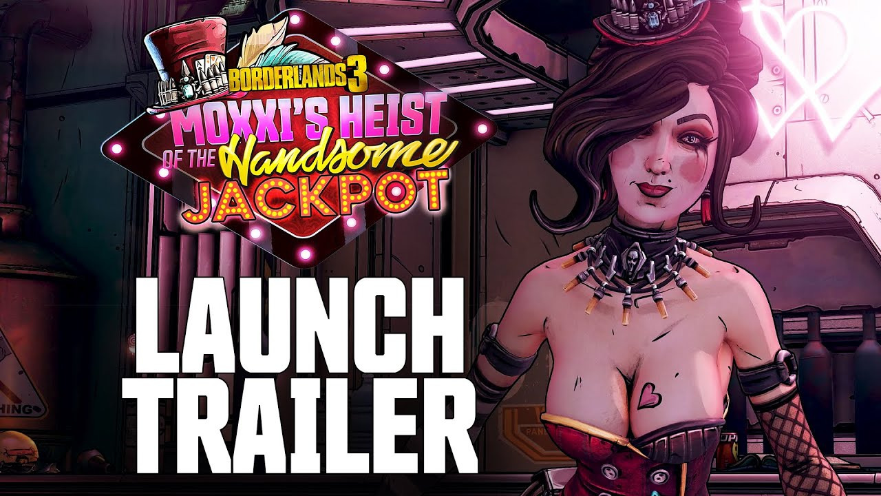 Borderlands 3 - Moxxi's Heist of the Handsome Jackpot | Трейлер смотреть онлайн