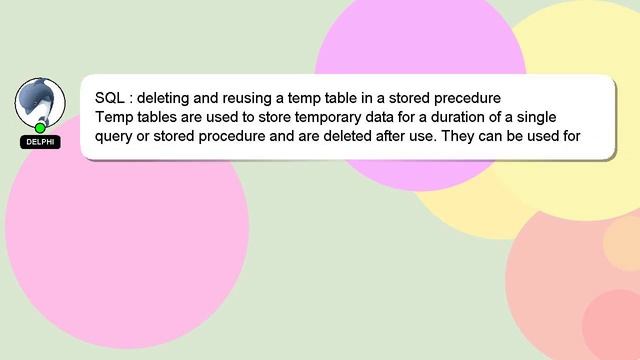 SQL : deleting and reusing a temp table in a stored precedure смотреть онлайн