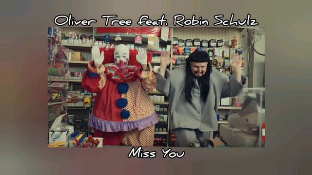 Oliver Tree feat. Robin Schulz - Miss You