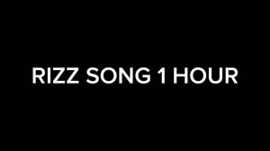 1 hr Rizz Song #1hour #rizz #rizzshow #getmeto1k