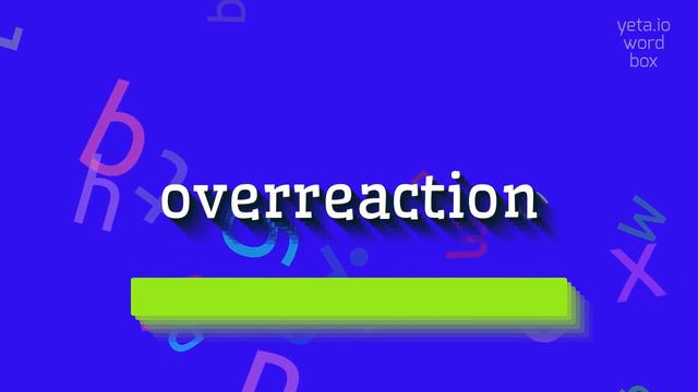 HOW TO SAY OVERREACTION? #overreaction смотреть онлайн