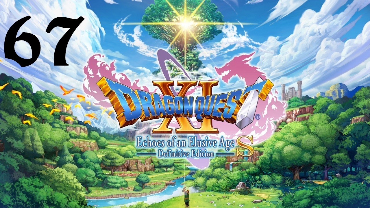 DRAGON QUEST XI S: Echoes of an Elusive Age | Прохождение | XOne | Часть 67 | Veronica ?