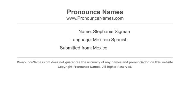 How do you say Stephanie Sigman in Mexico (Mexican Spanish)? - PronounceNames.com смотреть онлайн