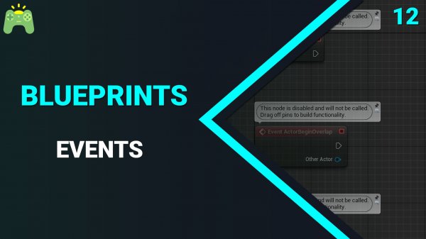 Blueprints | Урок 12 | События (Events)