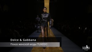 Dolce & Gabbana Показ женской моды TUXEDO