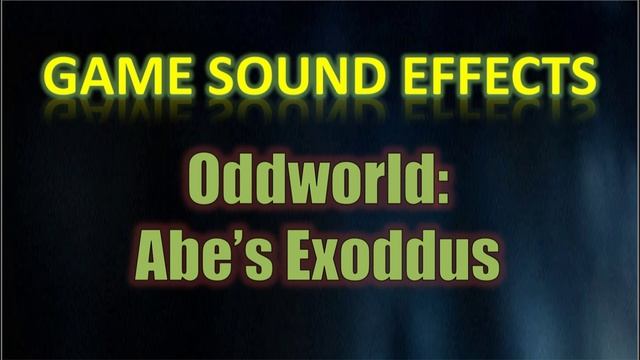 Oddworld Abe's Exoddus Sound Effects - Abe Gamespeak - Chanting смотреть онлайн