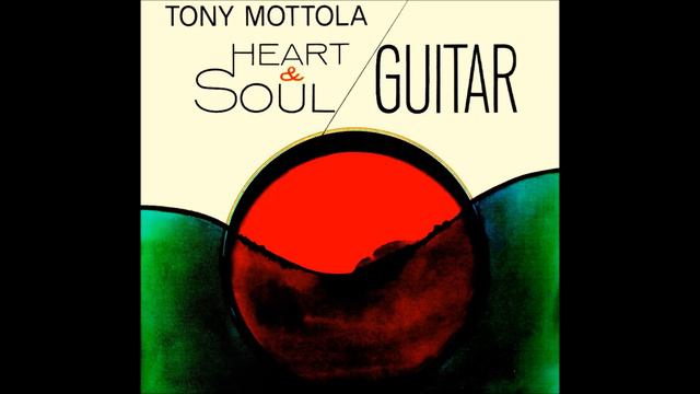Tony Mottola - Heart and Soul смотреть онлайн