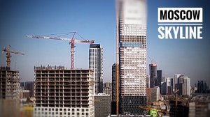 Московский СКАЙЛАЙН | Стройки, небоскребы и краны