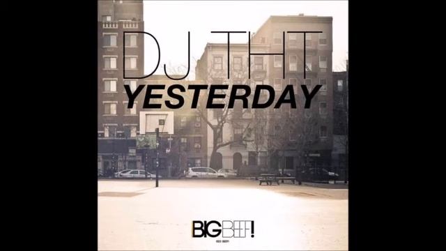 DJ THT - Yesterday (Extended Mix) смотреть онлайн