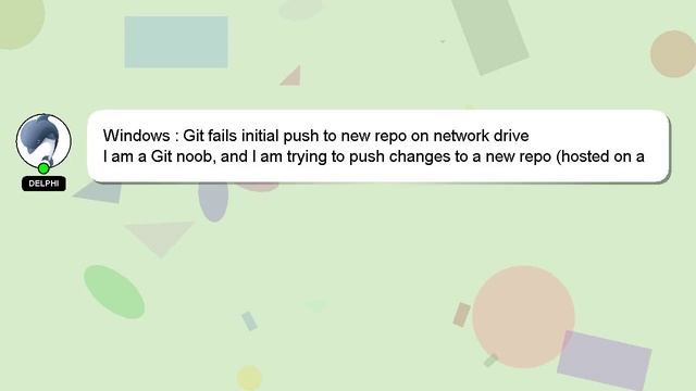 Windows : Git fails initial push to new repo on network drive смотреть онлайн
