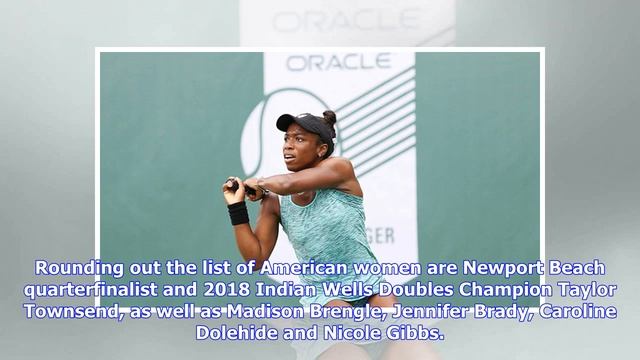 Oracle Challenger Series Indian Wells Player Fields Led by 25 Top-100 Ranked Players смотреть онлайн
