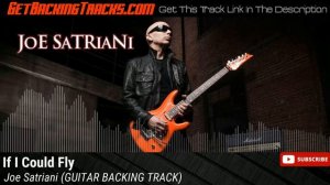 Joe Satriani - If I Could Fly - GUITAR BACKING TRACK