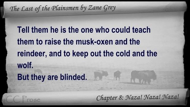 Chapter 08 - The Last Of The Plainsmen By Zane Grey - Naza! Naza! Naza!