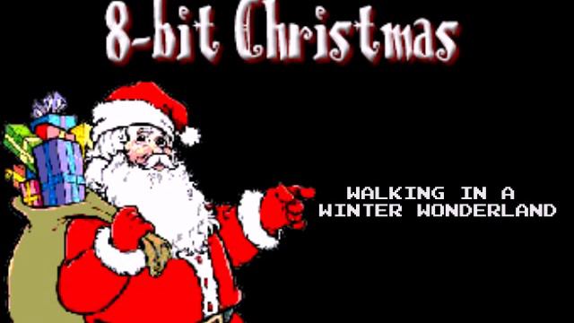 Walking In A WInter Wonderland - Christmas in 8-bit смотреть онлайн