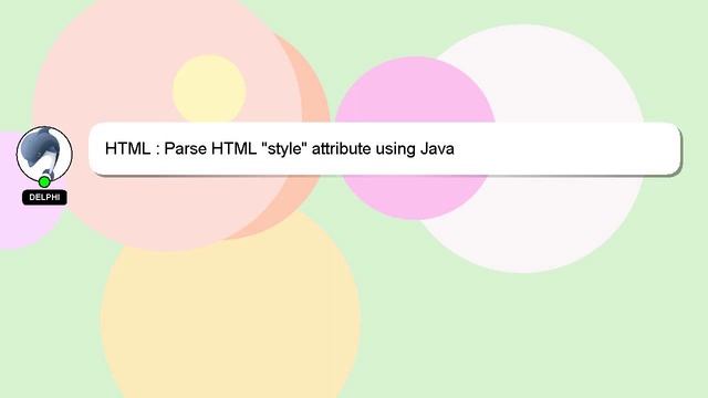 HTML : Parse HTML "style" attribute using Java смотреть онлайн