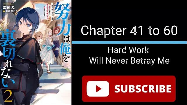 Hard Work Will Never Betray Me Chapter 41 to 60 | Audiobook | webnovel смотреть онлайн