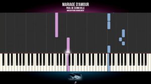 How To Play: Mariage d'Amour - Paul de Senneville/George Davidson | Piano Tutorial EASY + Sheets