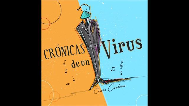 El Baile De la Mascarilla Oscar Cardona Cronicas De Un Virus смотреть онлайн