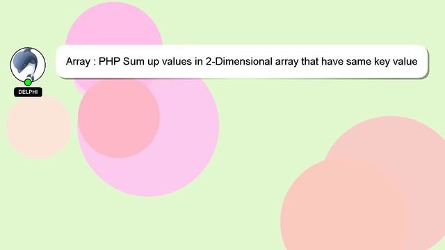 Array : PHP Sum up values in 2-Dimensional array that have same key value смотреть онлайн