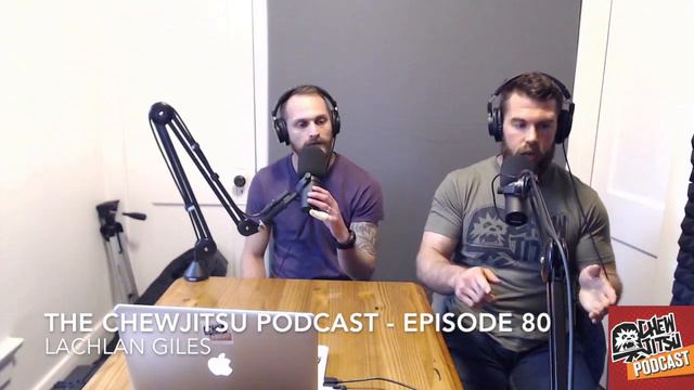 The Chewjitsu Podcast #80 - Lachlan Giles Returns смотреть онлайн