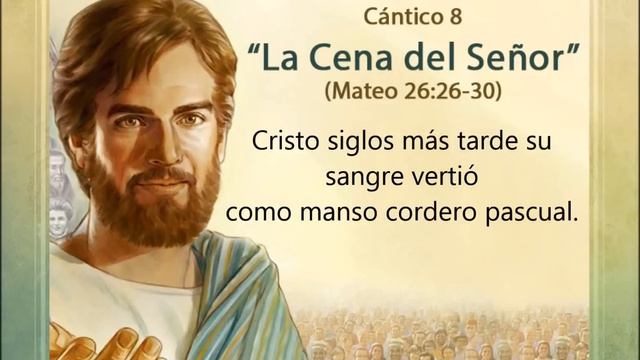 Cantico 8 "La Cena del Señor" Conmemoración de la muerte de Jesús 2013 смотреть онлайн