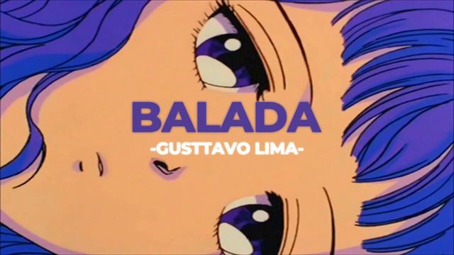 💃🏻Balada - Gusttavo Lima (Slowed+Reverb)