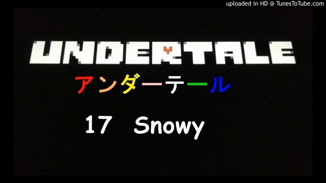 Undertale OST BGM アンダーテール / 17- Snowy смотреть онлайн