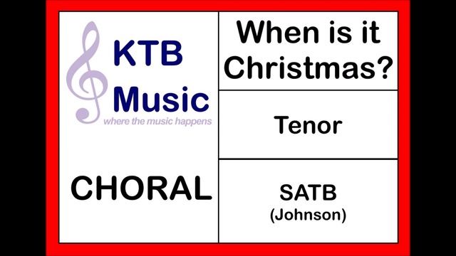 When is it Christmas? (Johnson) SATB Choir [Tenor Part Only] смотреть онлайн