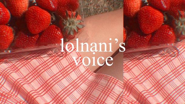 lolnani's voice смотреть онлайн