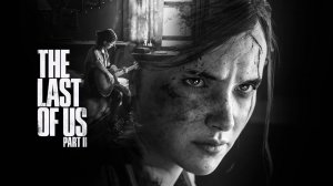Прохождение The last of us part 2 на PS5 #1