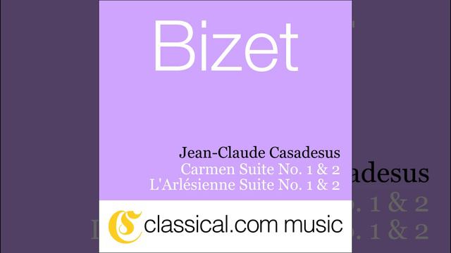 Carmen Suite No. 2 - Marche Des Contrebandiers
