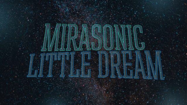 Mirasonic - Little Dream | SALE смотреть онлайн