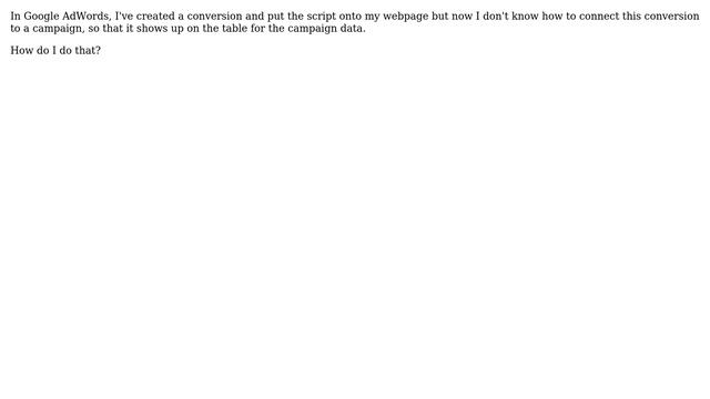 Webmasters: Attaching an Google AdWords conversion to a campaign смотреть онлайн