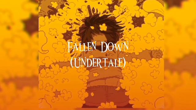 Fallen Down–Undertale|Slowed| смотреть онлайн
