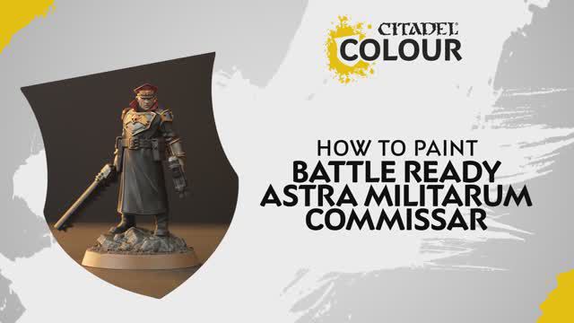 Warhammer 40000 How To Paint - Battle Ready Astra Militarum - Commissar