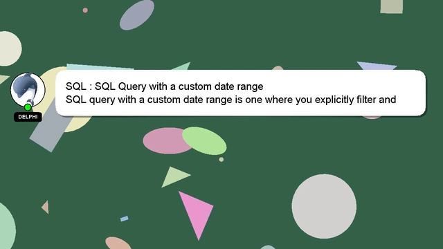SQL : SQL Query with a custom date range смотреть онлайн