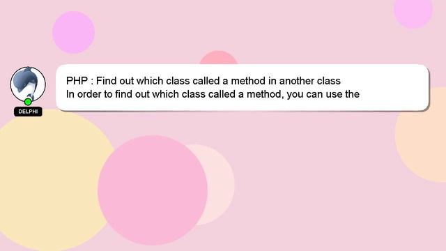 PHP : Find out which class called a method in another class смотреть онлайн