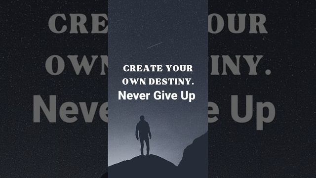Create Your Own Destiny #Nevergiveup смотреть онлайн