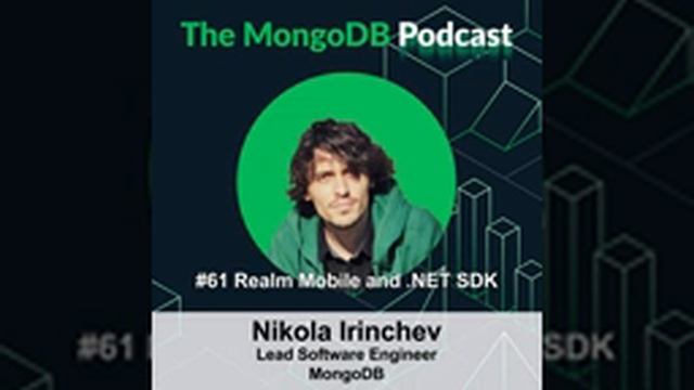 Ep. 61 Realm Mobile .NET SDK with Nikola Irinchev смотреть онлайн
